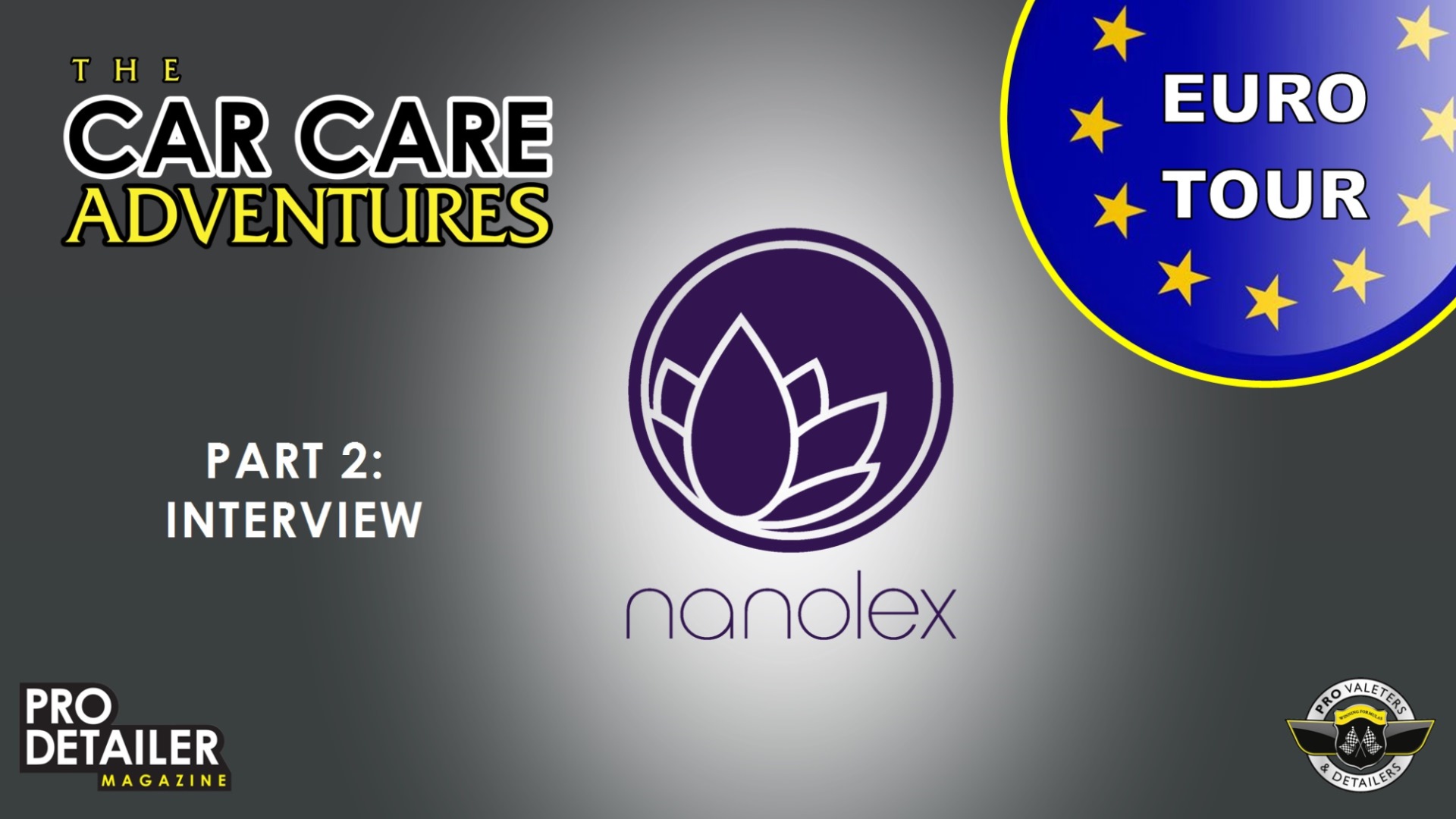 Nanolex Part 2 - Euro Tour - Part 5